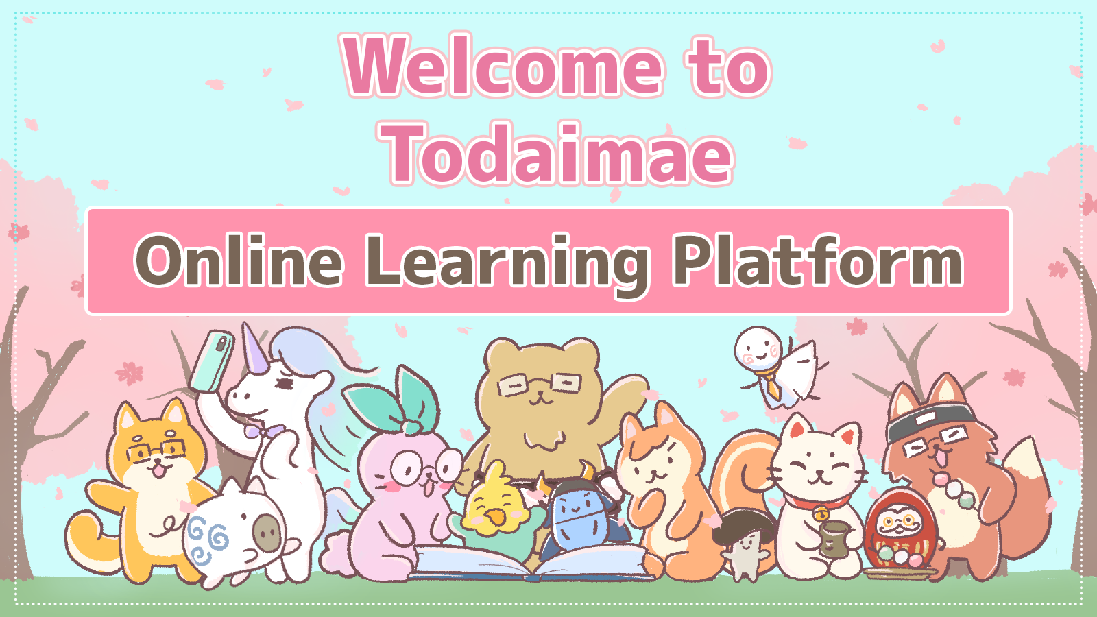Welcome to Todaimae Online Learning Platform